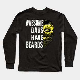 Father Day Awesome Dads Have Beards Long Sleeve T-Shirt